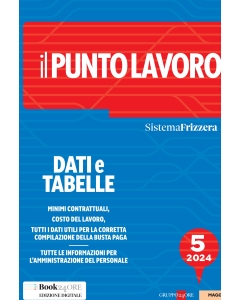 Il Punto Lavoro 5/2024 - Dati e tabelle