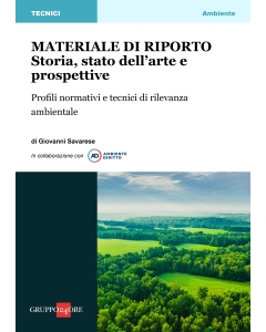 Materiale di riporto: storia, stato dell’arte e prospettive