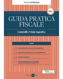 Guida Pratica Fiscale Controlli e Visite Ispettive 2024