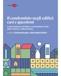 Il Condominio negli edifici: casi e questioni DIGITALE - FORMATO PDF