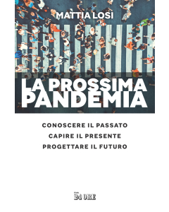 La prossima pandemia.