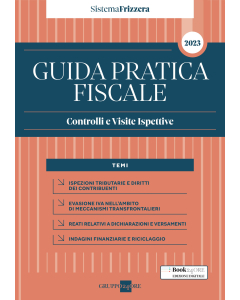 Guida Pratica Fiscale Controlli e Visite Ispettive 2023