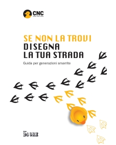 Se non la trovi disegna la tua strada