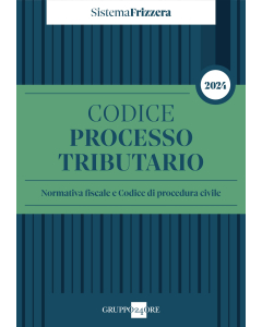 Codice del processo tributario 2024 - Sistema Frizzera