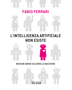 L'intelligenza artificiale non esiste