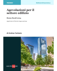 Agevolazioni per il settore edilizio