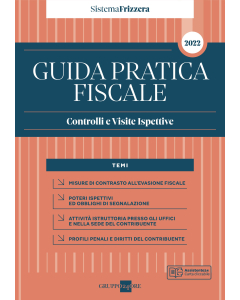 Guida Pratica Fiscale Controlli e Visite Ispettive 2022