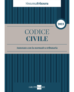 Codice civile 2023 Annotato con la normativa tributaria - Sistema Frizzera