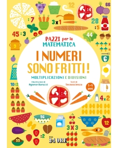 Pazzi per la matematica - I numeri sono fritti!