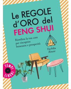 Le regole d'oro del Feng Shui