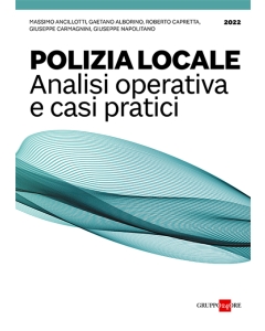 Polizia locale, analisi operativa e soluzione di casi pratici